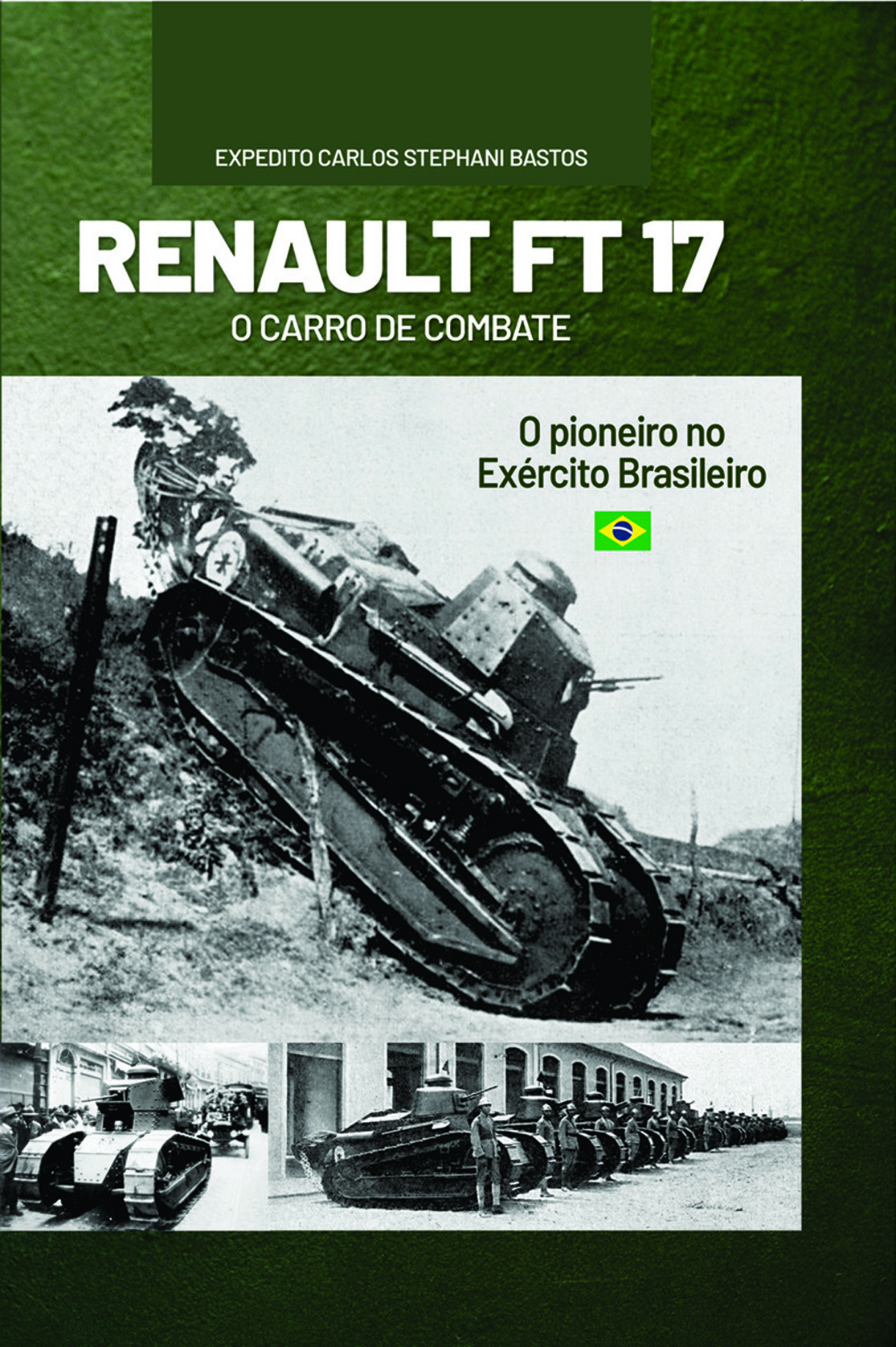 Renaut FT-17 - O primeiro carro de combate do Exército Brasileiro